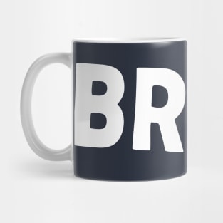 BRUH! T-Shirt (White Imprint) Mug